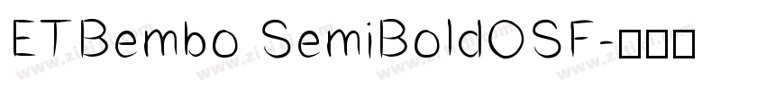 ETBembo SemiBoldOSF字体转换